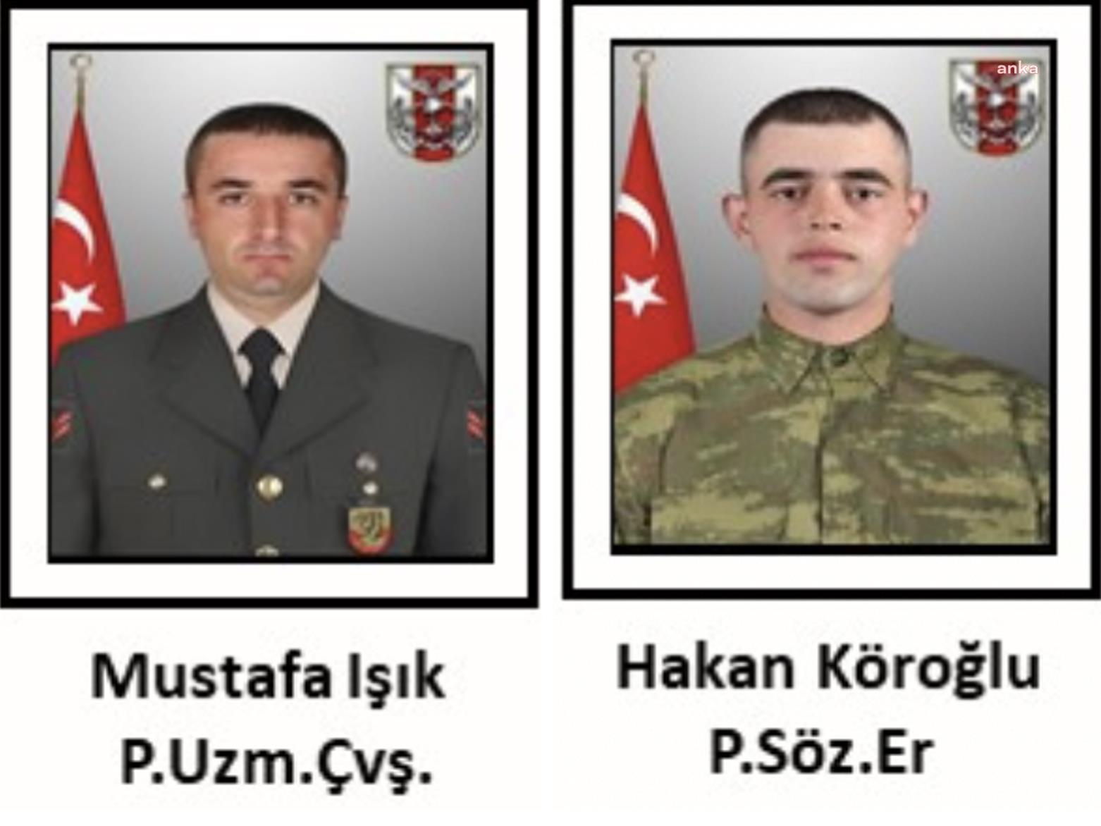 MSB DUYURDU: PENÇE-KİLİT OPERASYONU BÖLGESİNDE PİYADE SÖZLEŞMELİ ER HAKAN KÖROĞLU AÇILAN TACİZ ATIŞI SONUCU, PİYADE UZMAN ÇAVUŞ MUSTAFA IŞIK YILDIRIM DÜŞMESİ SONUCU ŞEHİT OLDU