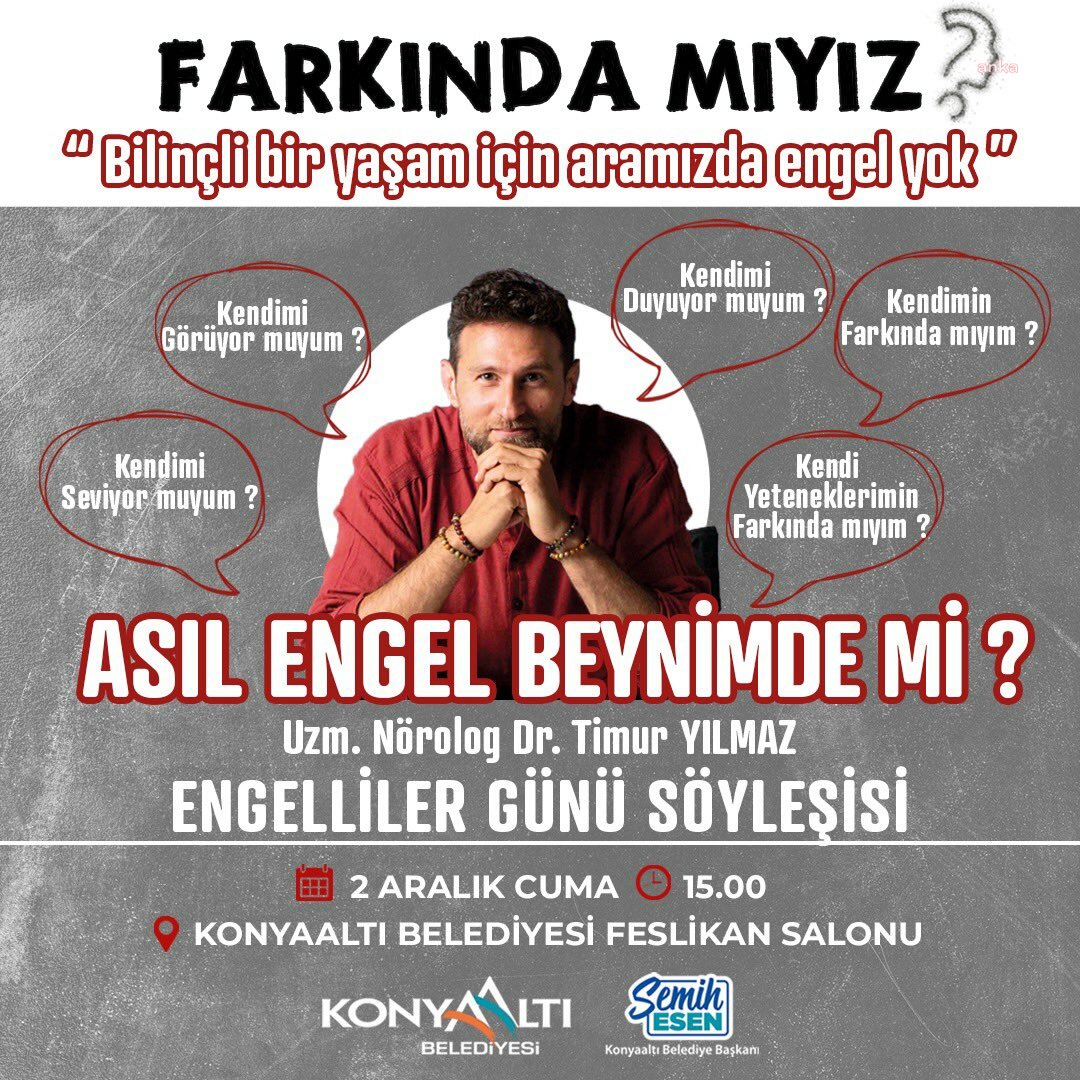 KONYAALTI BELEDİYESİ'NDEN DÜNYA ENGELLİLER GÜNÜ'NE ÖZEL SÖYLEŞİ