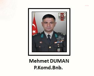 MSB: PİYADE KOMANDO BİNBAŞI MEHMET DUMAN ŞEHİT OLDU