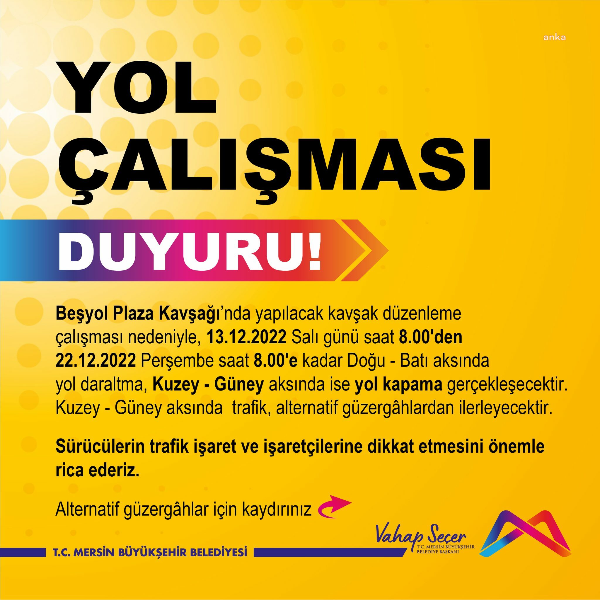 MERSİN BÜYÜKŞEHİR, BEŞYOL PLAZA KAVŞAĞI'NDA DÜZENLEME ÇALIŞMASINI BAŞLATIYOR