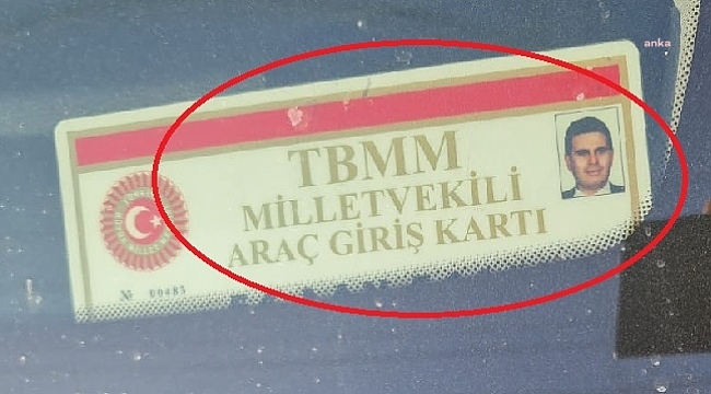 MİLLETVEKİLLERİNE ÖZEL 'TBMM ARAÇ GİRİŞ KARTI'NI KULLANAN ESKİ AKP DÜZCE GENÇLİK KOLLARI BAŞKANI ŞEN HAKKINDA İŞLEM BAŞLATILDI