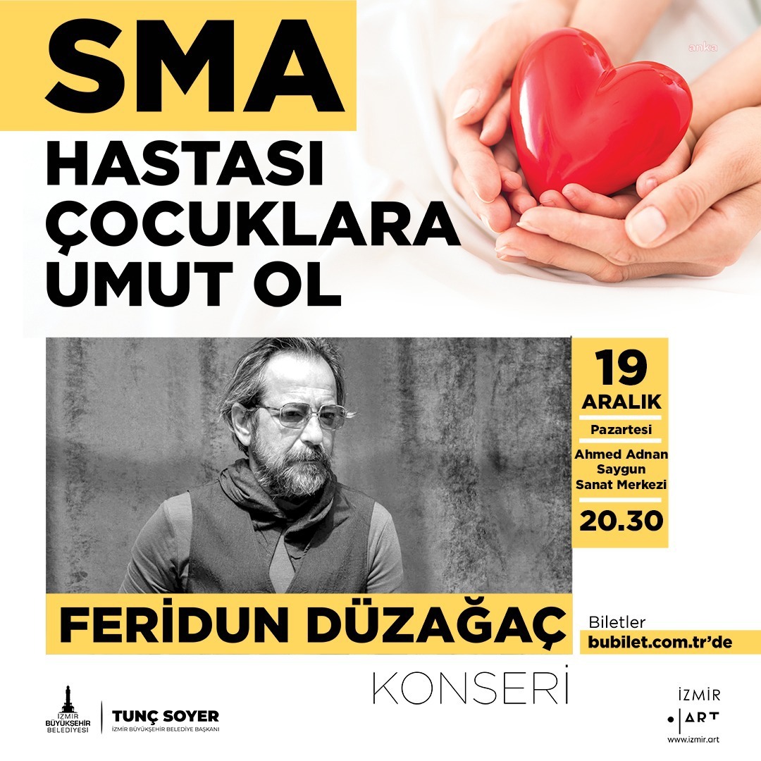 FERİDUN DÜZAĞAÇ İZMİR’DE SMA’LI ÇOCUKLAR İÇİN SAHNE ALACAK