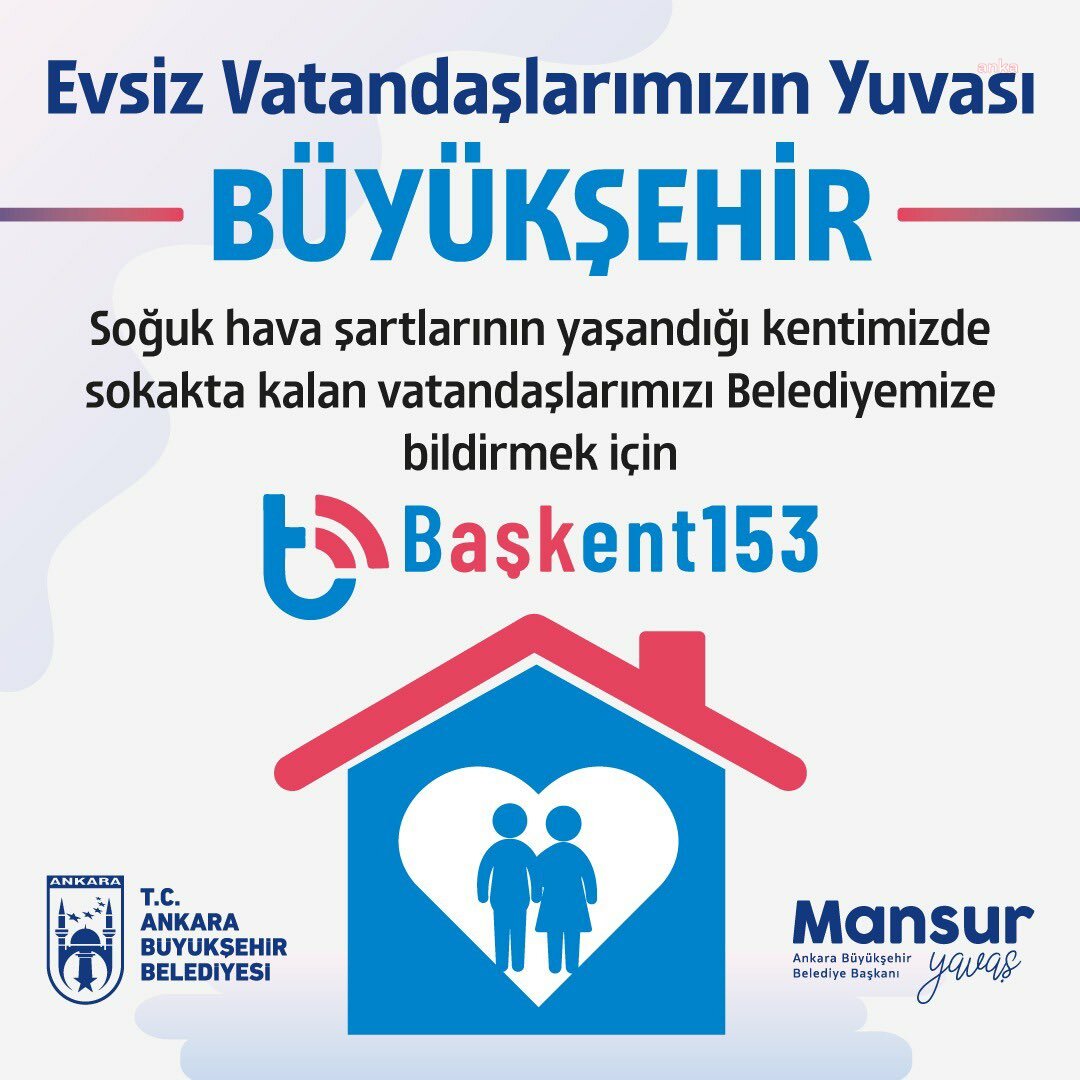 ANKARA BÜYÜKŞEHİR, BAŞKENT 153 İLE EVSİZ VATANDAŞLARA YUVA OLUYOR