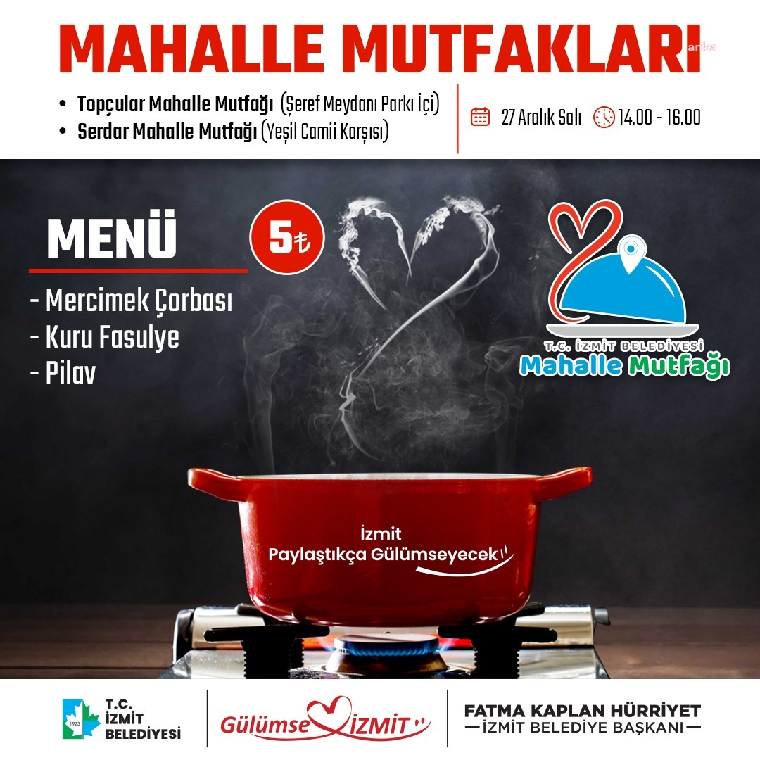 İZMİT BELEDİYESİ’NİN ‘MAHALLE MUTFAKLARI PROJESİ’ BUGÜN BAŞLIYOR