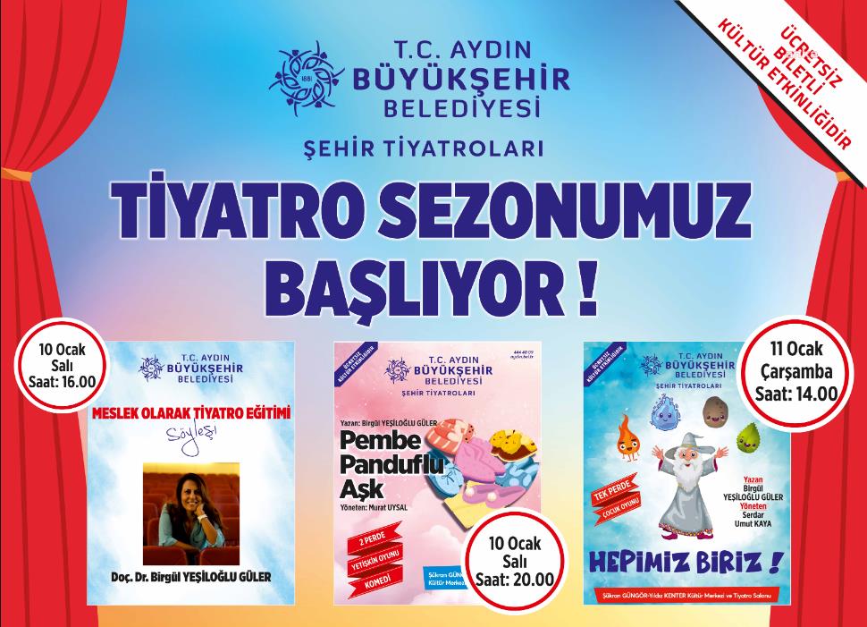 AYDIN BÜYÜKŞEHİR, TİYATRO SEZONUNU AÇIYOR