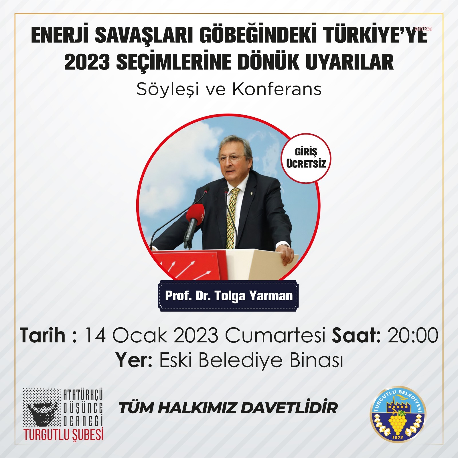 TURGUTLU BELEDİYESİ YILIN İLK KONFERANSINDA PROF. DR. TOLGA YARMAN'I AĞIRLAYACAK
