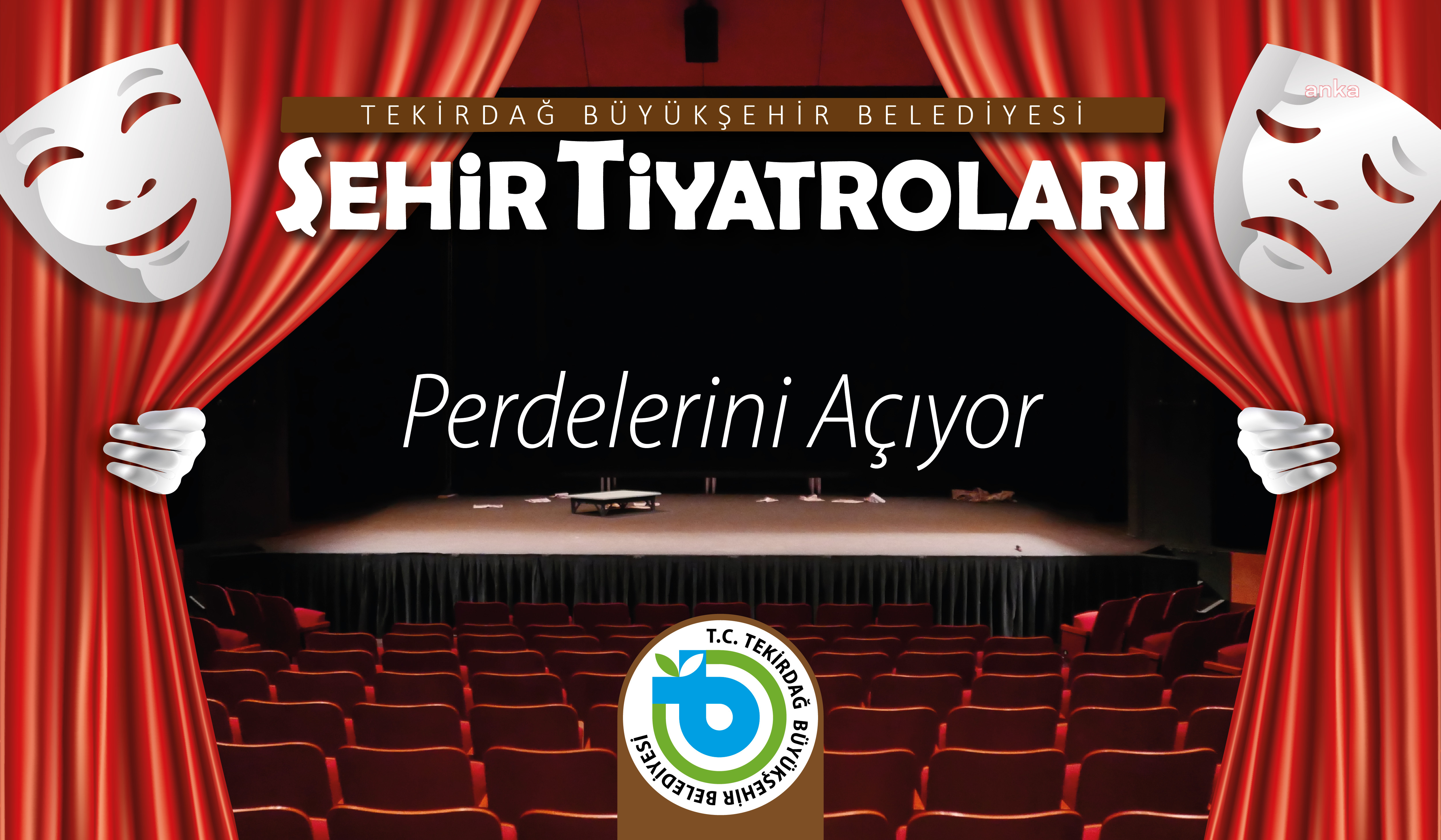 TEKİRDAĞ BÜYÜKŞEHİR BELEDİYESİ ŞEHİR TİYATROLARI PERDELERİNİ AÇIYOR