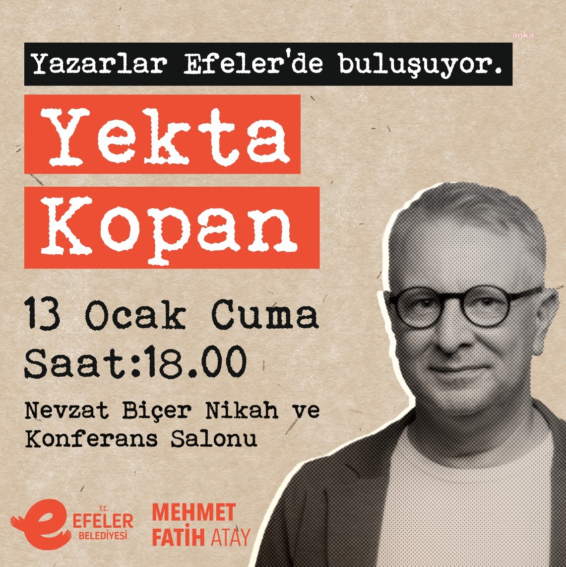 'YAZARLAR EFELER’DE BULUŞUYOR'UN YENİ KONUĞU YEKTA KOPAN OLACAK