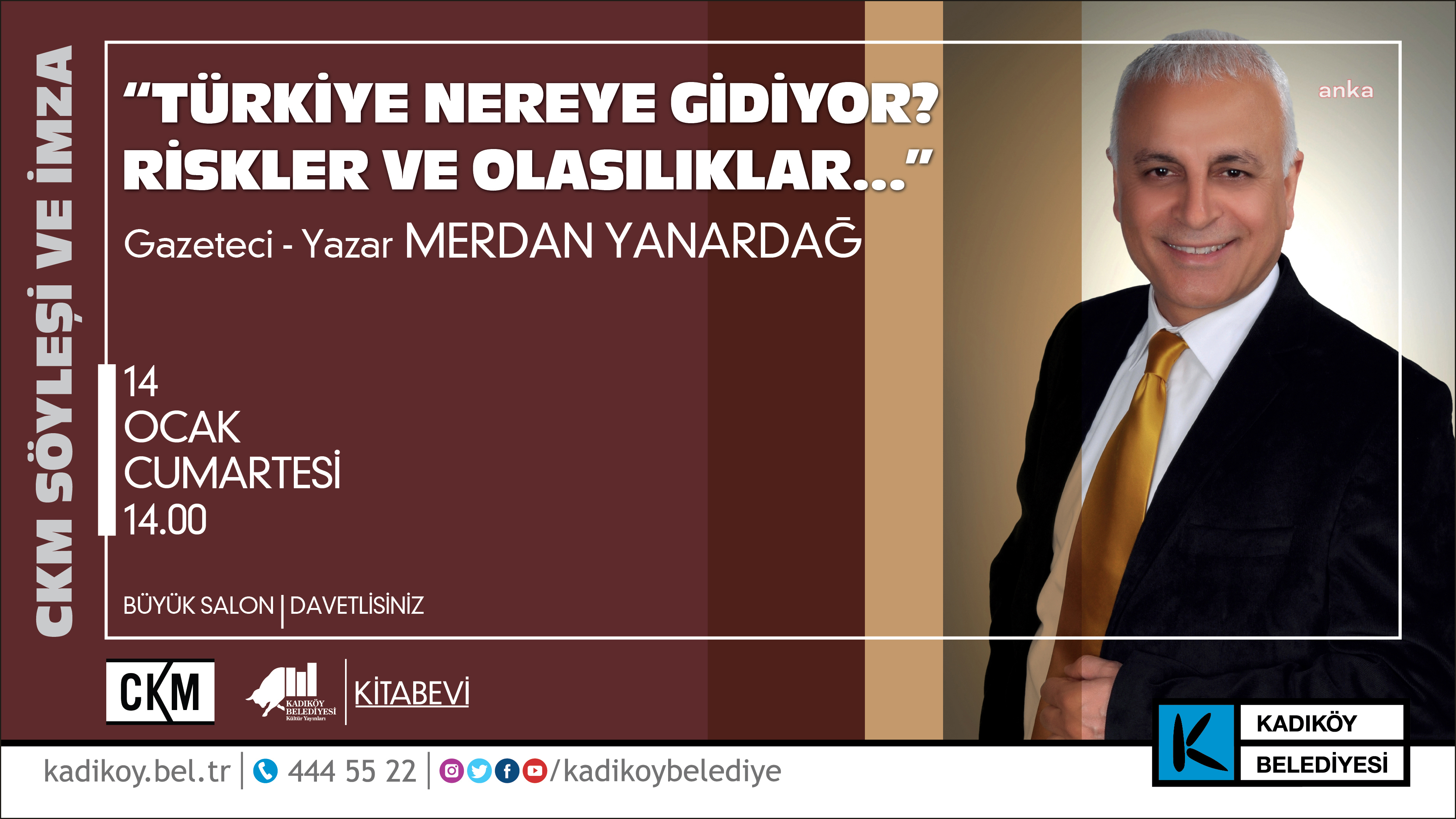 MERDAN YANARDAĞ, “TÜRKİYE NEREYE GİDİYOR? RİSKLER VE OLASILIKLAR” SÖYLEŞİSİYLE KADIKÖY'DE