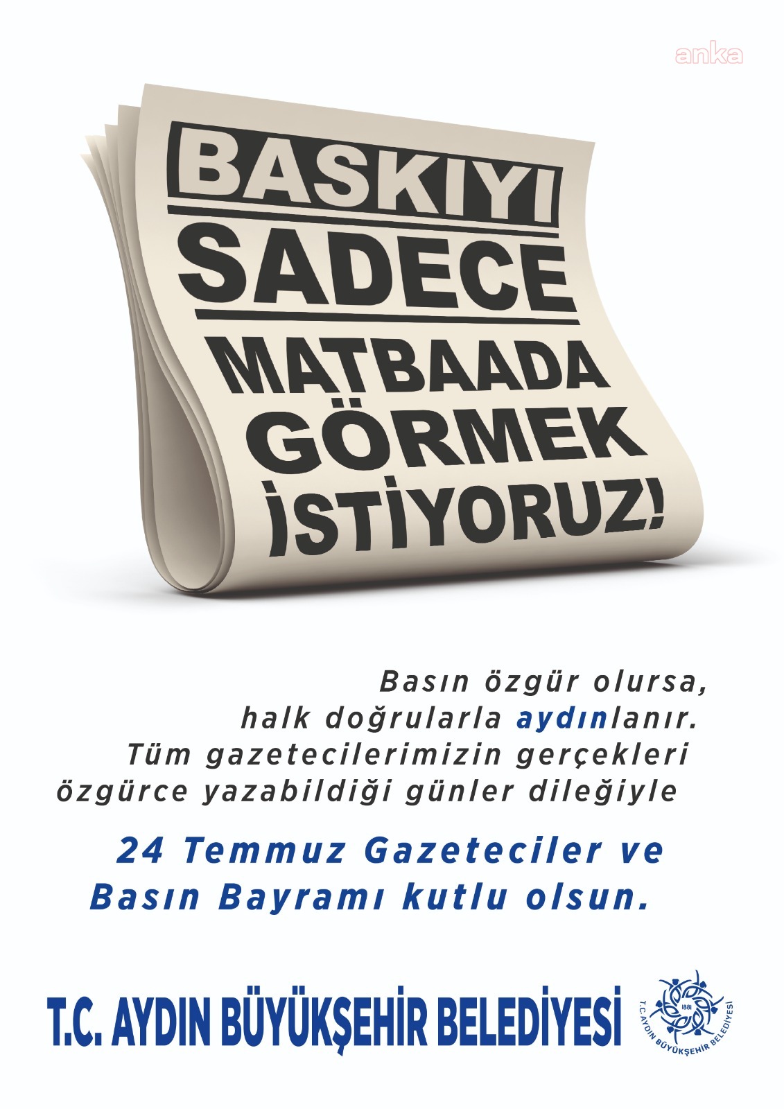 AYDIN BELEDİYE BAŞKANI ÇERÇİOĞLU: "BASIN ANCAK ÖZGÜR OLURSA, HALK DOĞRULARLA 'AYDIN'LANIR"