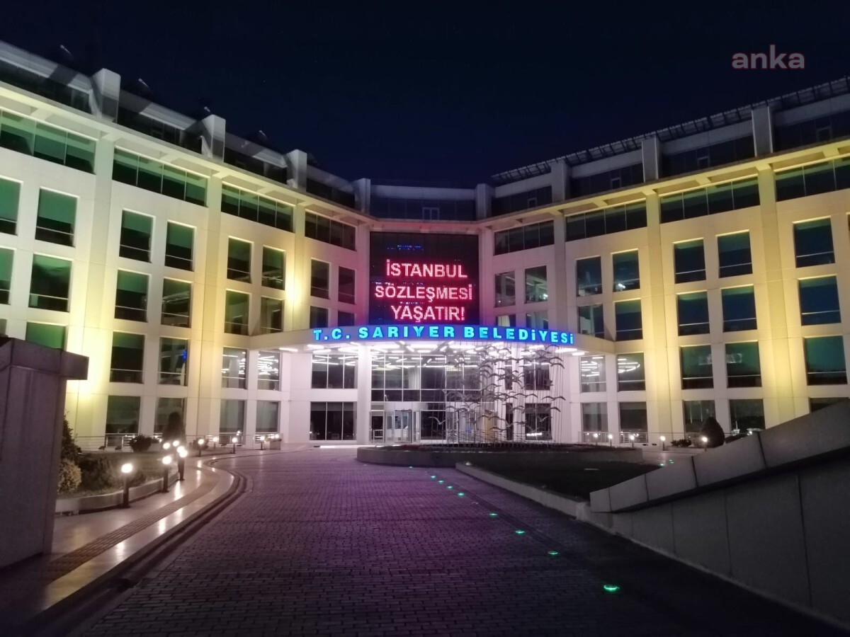 SARIYER BELEDİYESİ’NDEN ÇAĞRI: "İSTANBUL SÖZLEŞMESİ YAŞATIR!"