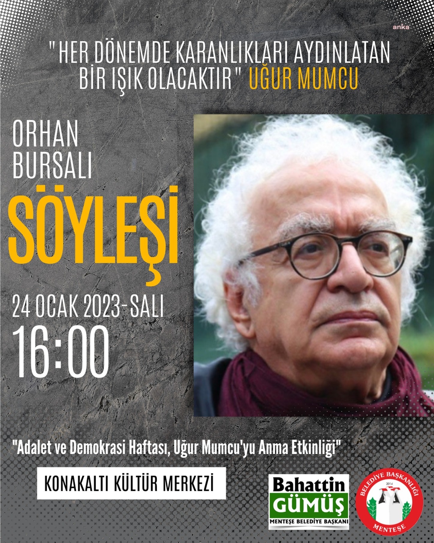 GAZETECİ YAZAR ORHAN BURSALI, MENTEŞE’DE UĞUR MUMCU’YU ANLATACAK