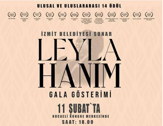 ‘LEYLA HANIM' FİLMİ 11 ŞUBAT’TA İZMİTLİLERLE BULUŞACAK