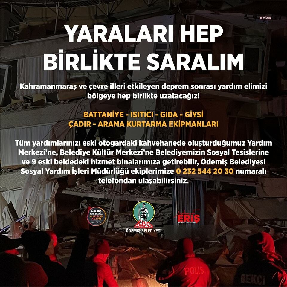 ÖDEMİŞ BELEDİYESİ, DEPREMDEN ETKİLENEN YURTTAŞLAR İÇİN YARDIM KAMPANYASI BAŞLATTI