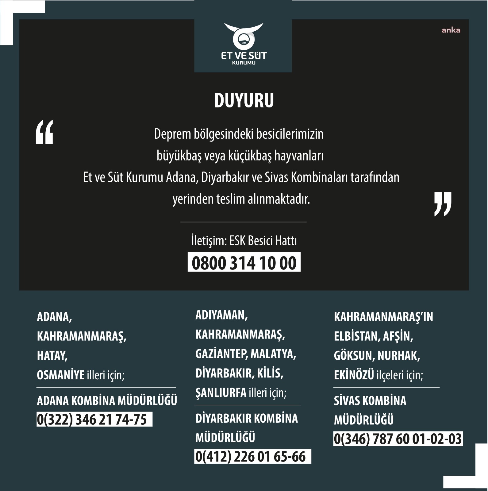 ET VE SÜT KURUMU: DEPREMDEN ETKİLENEN ÜRETİCİLERİN SAHİPSİZ KALAN VE BAKIM İMKANI OLMAYAN BÜYÜKBAŞ VE KÜÇÜKBAŞ HAYVANLARI MAHALLİNDEN ALINARAK KESİMLİK KOMBİNALARA GÖNDERİLECEK