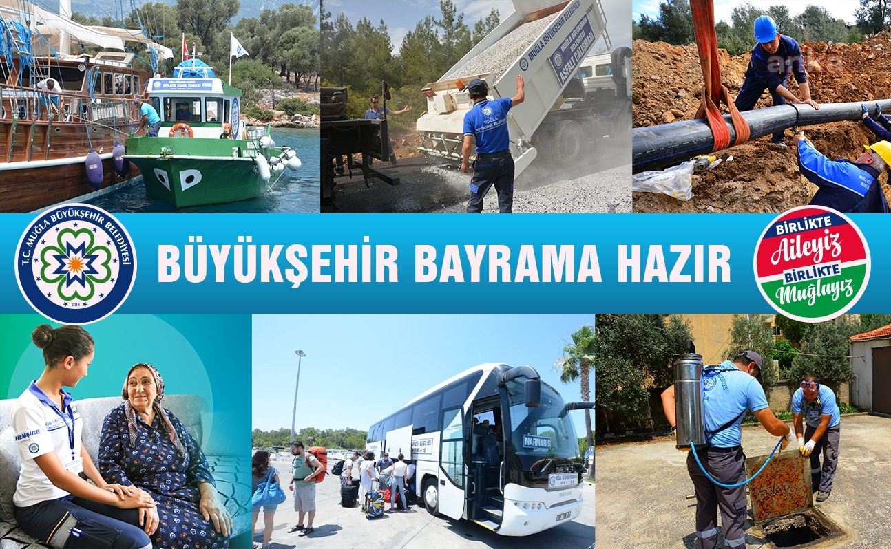 MUĞLA BÜYÜKŞEHİR EKİPLERİ, BAYRAMDA DA 24 SAAT GÖREV BAŞINDA