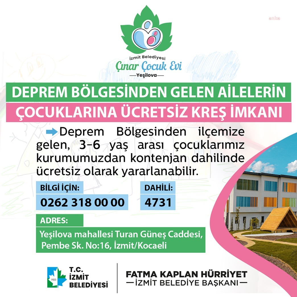 DEPREMZEDE ÇOCUKLAR, İZMİT BELEDİYESİ ÇINAR ÇOCUK EVİ’NDEN ÜCRETSİZ YARARLANACAK