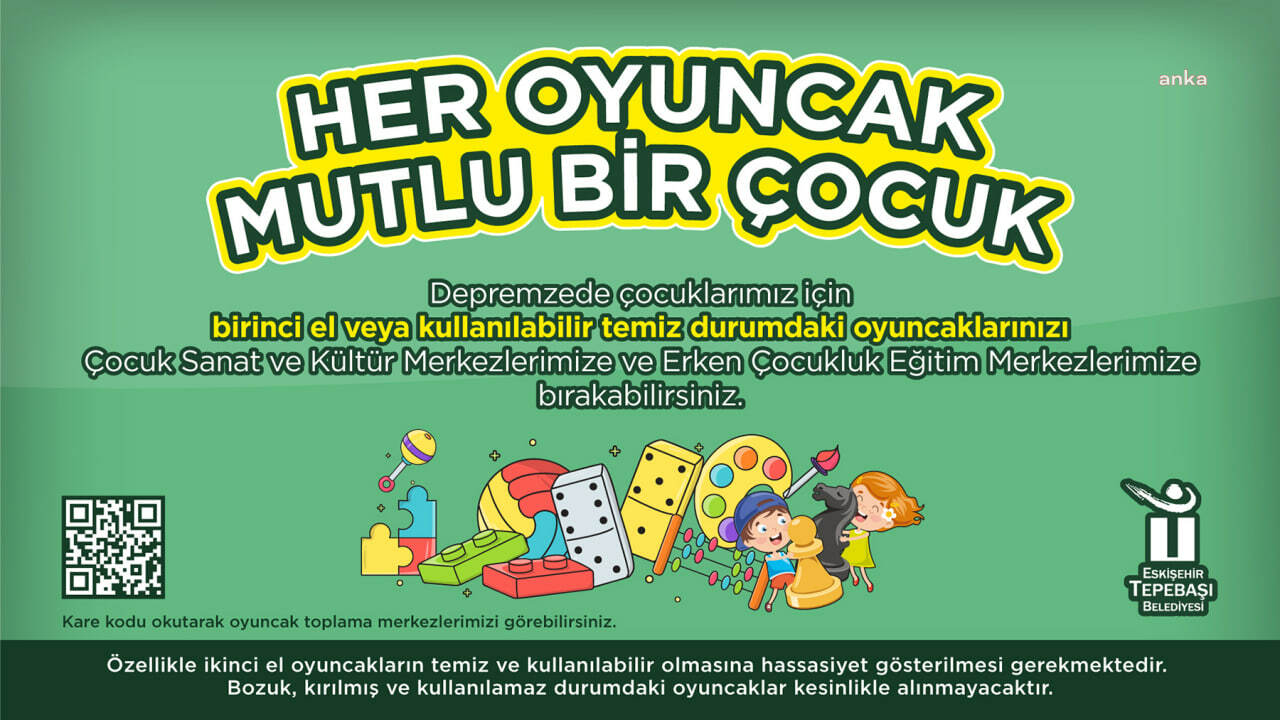 TEPEBAŞI BELEDİYESİ’NDEN DEPREMZEDE ÇOCUKLAR İÇİN OYUNCAK KAMPANYASI