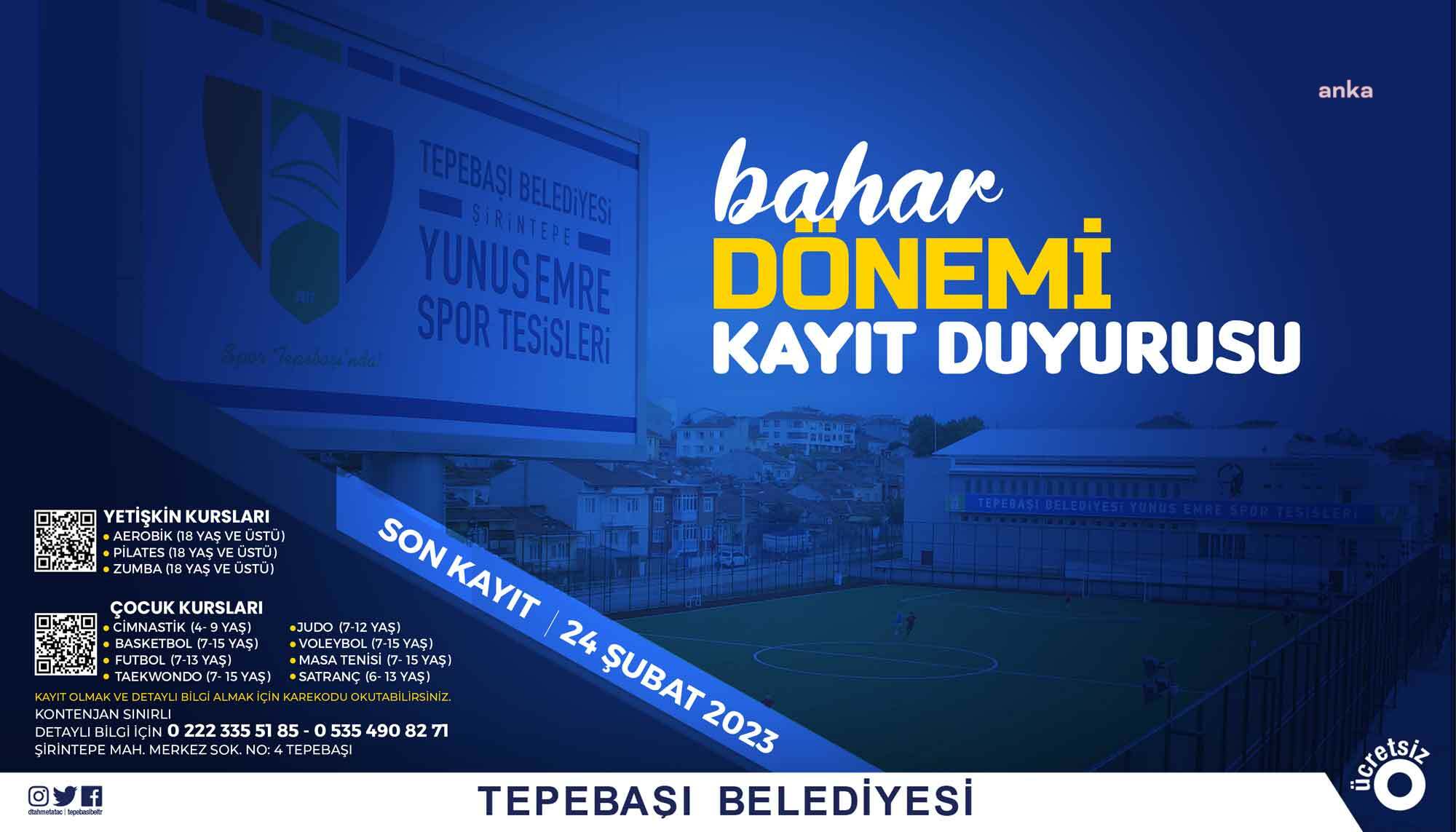 TEPEBAŞI BELEDİYESİ YUNUS EMRE SPOR TESİSLERİ’NE KAYITLAR 24 ŞUBAT’A UZATILDI