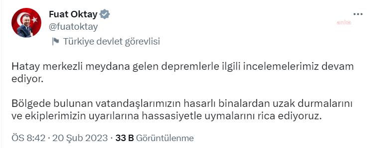 FUAT OKTAY: BÖLGEDE BULUNAN VATANDAŞLARIMIZIN HASARLI BİNALARDAN UZAK DURMALARINI VE EKİPLERİMİZİN UYARILARINA HASSASİYETLE UYMALARINI RİCA EDİYORUZ