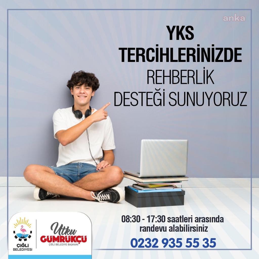 ÇİĞLİ BELEDİYESİ'NDEN ÜNİVERSİTE ADAYLARINA TERCİH DANIŞMANLIĞI