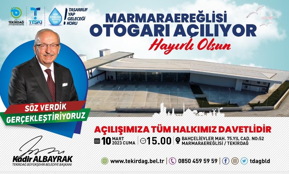 TEKİRDAĞ BÜYÜKŞEHİR, MARMARAEREĞLİSİ OTOGARINI HİZMETE AÇIYOR