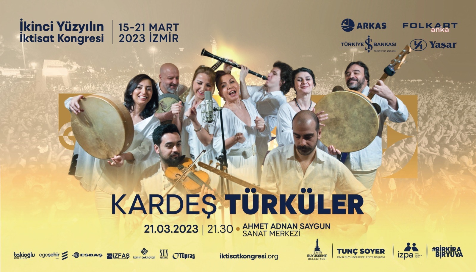 İKİNCİ YÜZYILIN İKTİSAT KONGRESİ, DAYANIŞMA KONSERLERİ İLE DEPREMZEDELERE DESTEK OLACAK