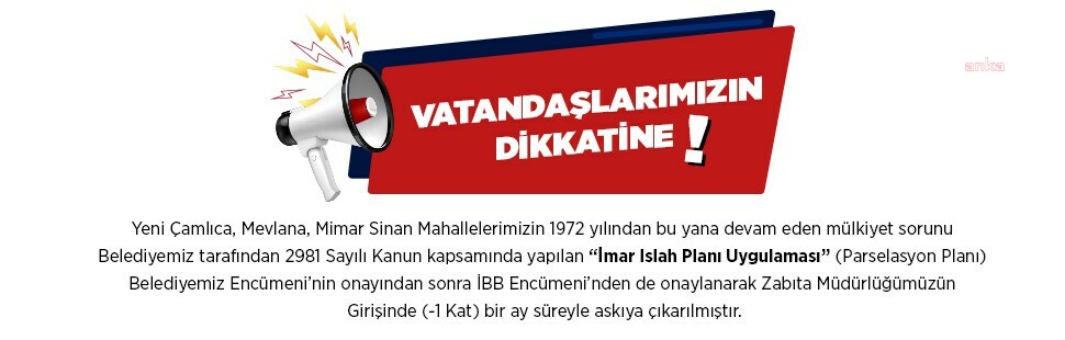 ATAŞEHİR'İN YENİ ÇAMLICA, MEVLANA VE MİMAR SİNAN MAHALLELERİ'NİN MÜLKİYET SORUNU ÇÖZÜME KAVUŞUYOR