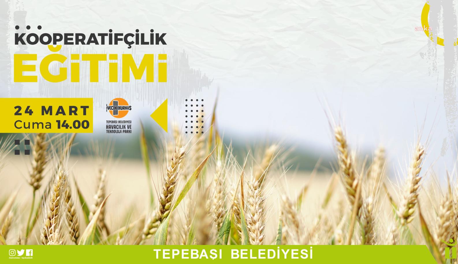 TEPEBAŞI BELEDİYESİ’NDEN KOOPERATİFÇİLİK EĞİTİMİ