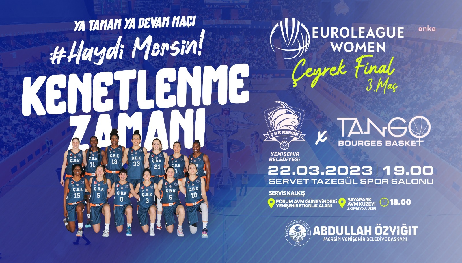 ÇBK MERSİN YENİŞEHİR BELEDİYESİ, FINAL FOUR İÇİN MAÇA ÇIKACAK