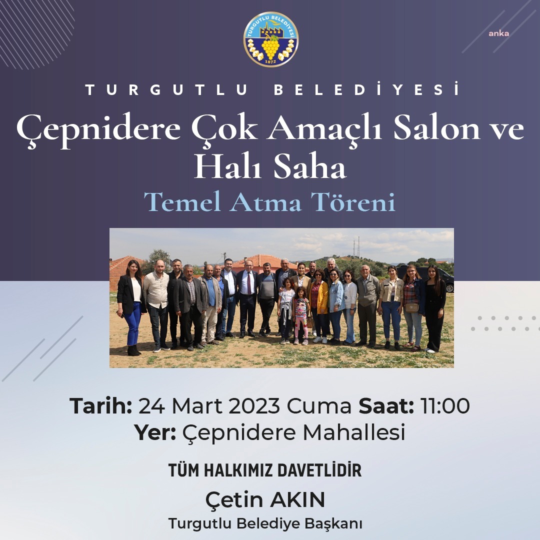 TURGUTLU’DA ‘ÇEPNİDERE ÇOK AMAÇLI ETKİNLİK SALONU’ İLE ‘HALI SAHA SALONU’ PROJELERİNİN TEMELİ ATILIYOR