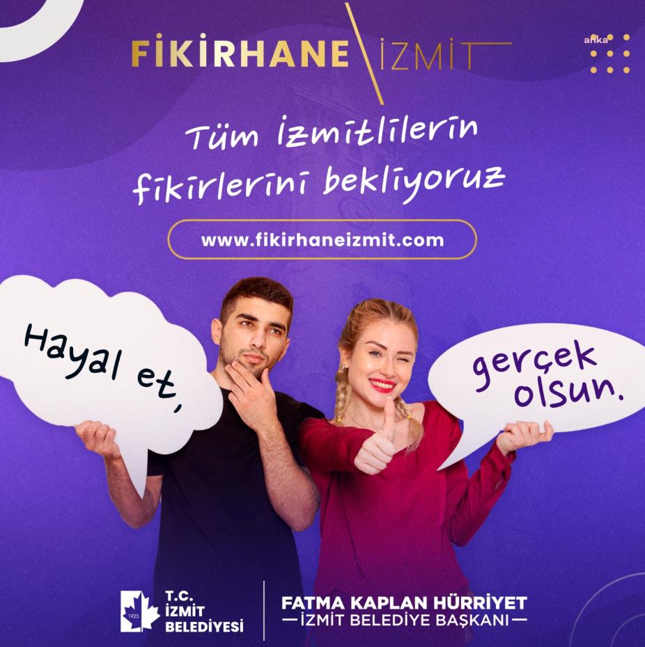 İZMİT BELEDİYESİ'NDEN ‘FİKİRHANE’DE HAYAL ET, GERÇEK OLSUN’ PROJESİ