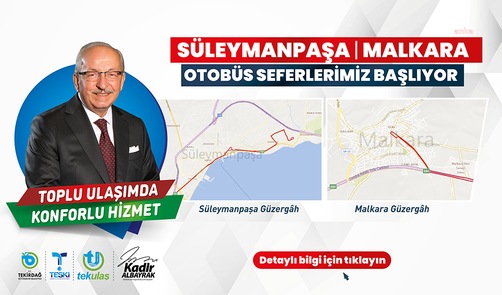 TEKİRDAĞ’DA SÜLEYMANPAŞA-MALKARA ARASI OTOBÜS SEFERLERİ BAŞLIYOR