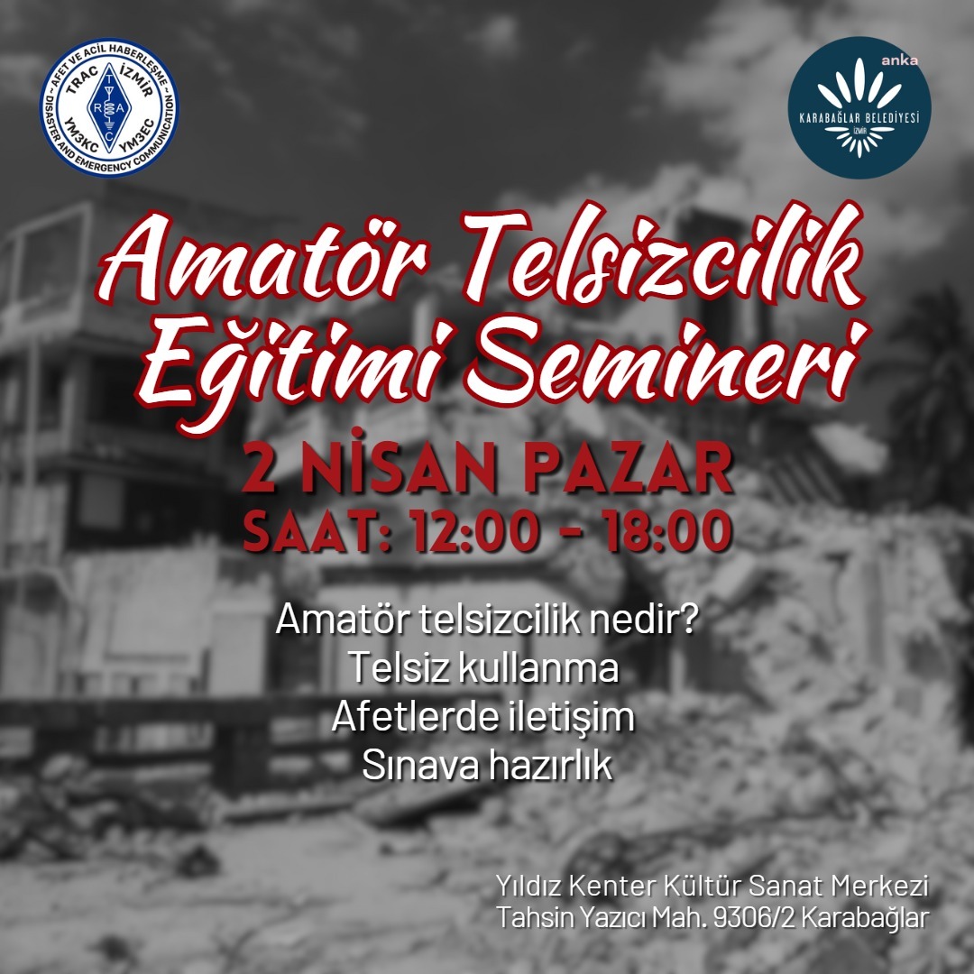 KARABAĞLAR'DA AMATÖR TELSİZCİLİK EĞİTİM SEMİNERLERİ BAŞLIYOR