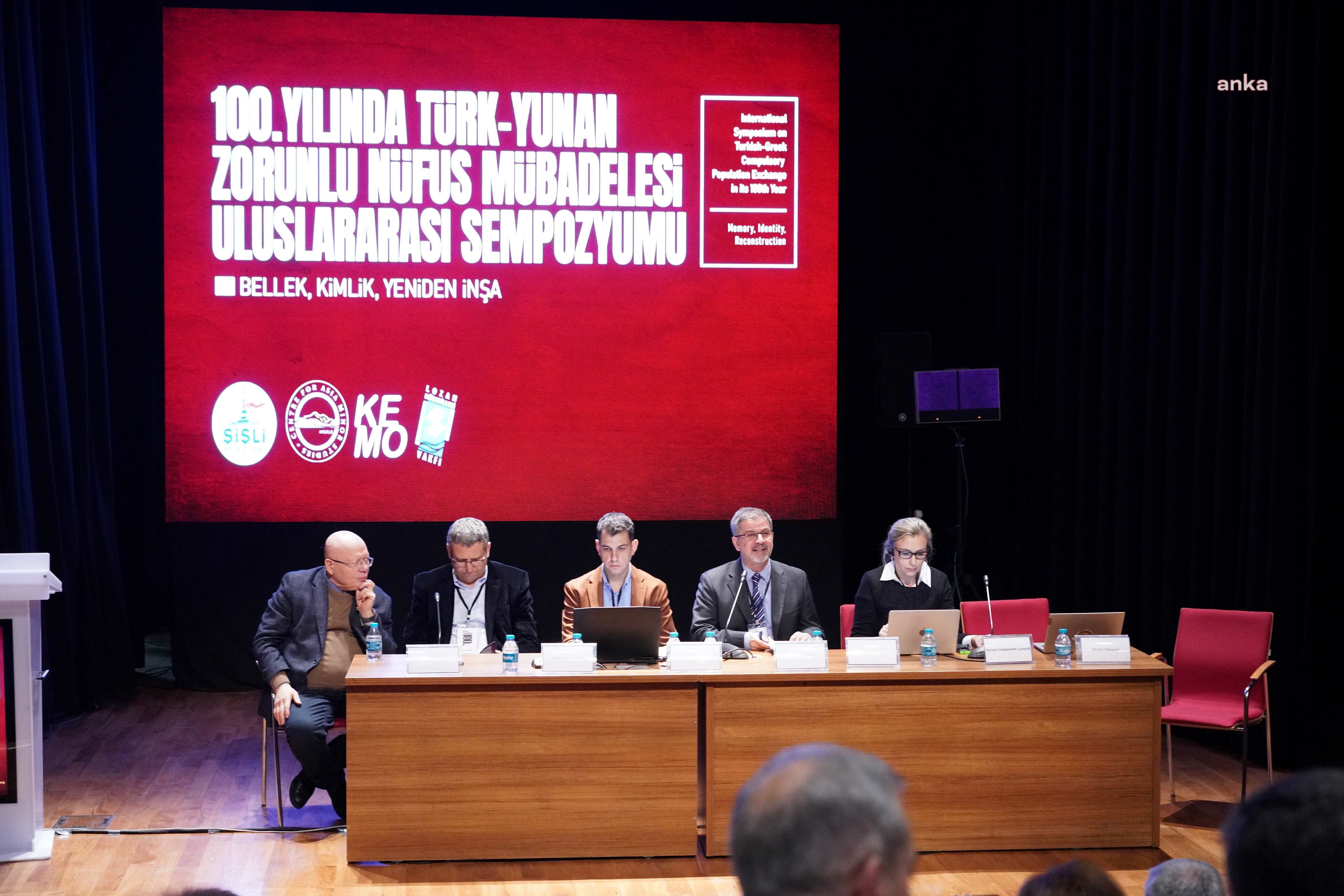 LOZAN MÜBADELESİ, 100. YILINDA ŞİŞLİ’DE ULUSLARARASI BOYUTTA ELE ALINDI