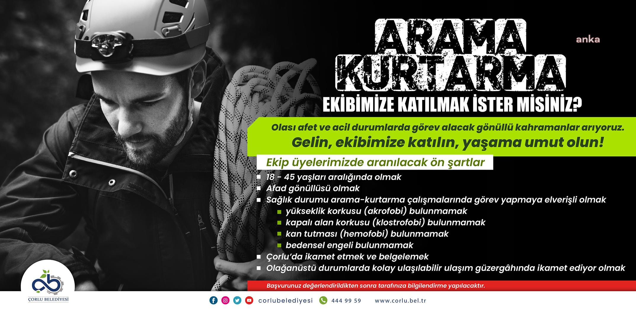ÇORLU BELEDİYESİ ARAMA KURTARMA EKİBİ GÖNÜLLÜLERİNİ ARIYOR