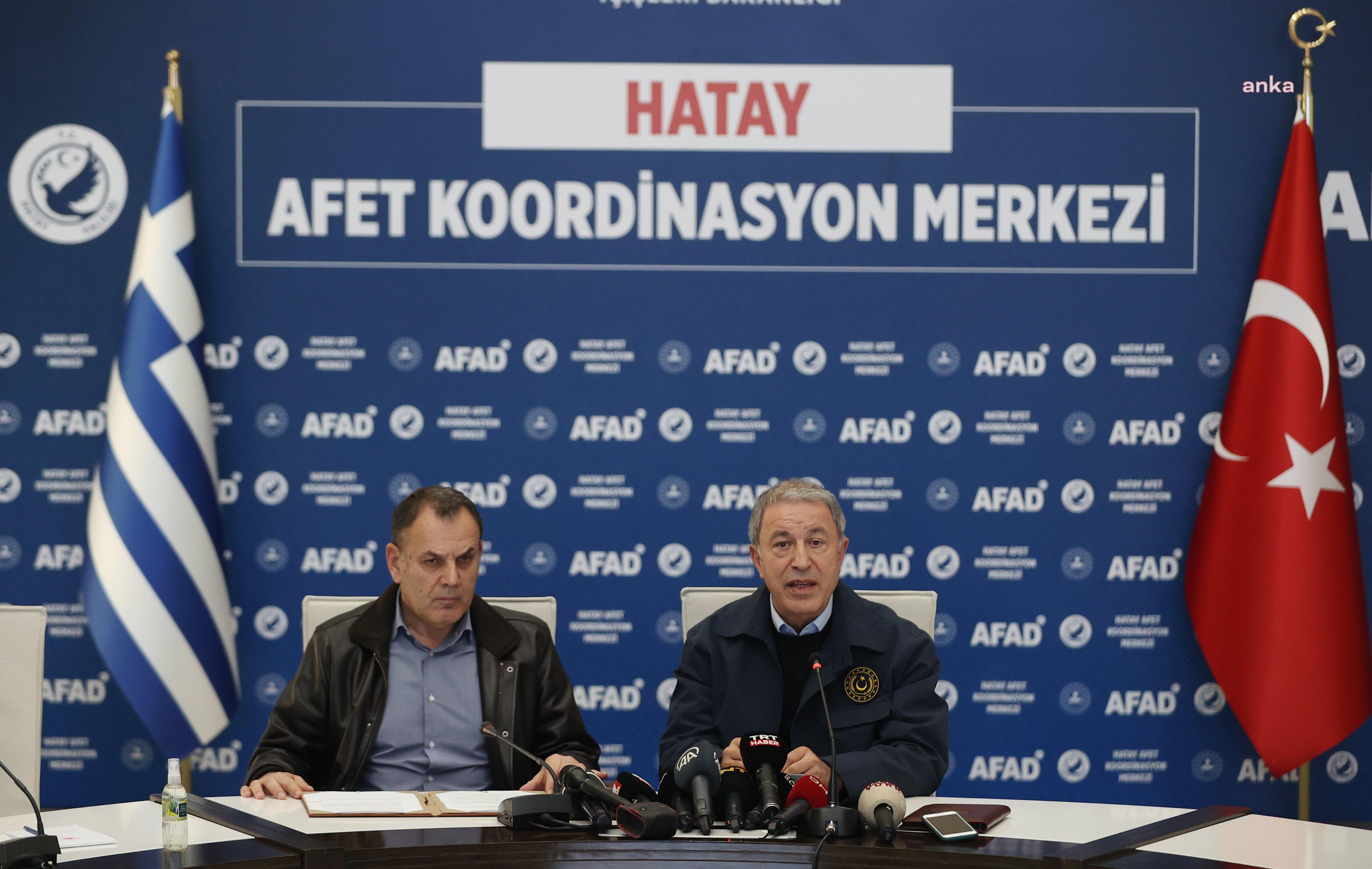 HULUSİ AKAR, YUNAN SAVUNMA BAKANI İLE HATAY’DA: "DİLEĞİMİZ YENİ BİR FELAKETİ BEKLEMEDEN, DEPREMİN AKABİNDE YAŞANAN OLUMLU HAVANIN DEVAM ETMESİ VE DİYALOG KAPILARININ AÇIK OLMASI"