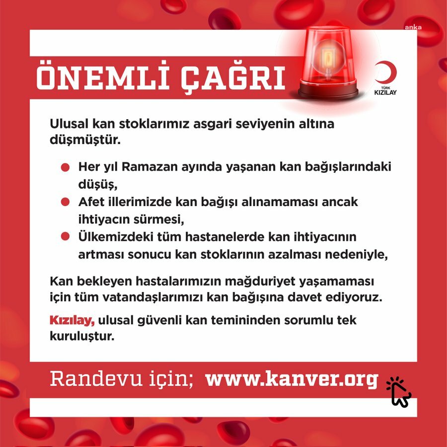 KIZILAY: ULUSAL KAN STOKLARIMIZ ASGARİ SEVİYENİN ALTINA DÜŞMÜŞTÜR. TÜM VATANDAŞLARIMIZI KAN BAĞIŞINA DAVET EDİYORUZ