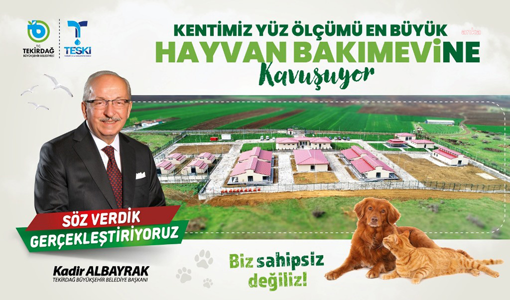 TEKİRDAĞ BÜYÜKŞEHİR, SAHİPSİZ HAYVAN GEÇİCİ BAKIMEVİ’Nİ HİZMETE AÇIYOR