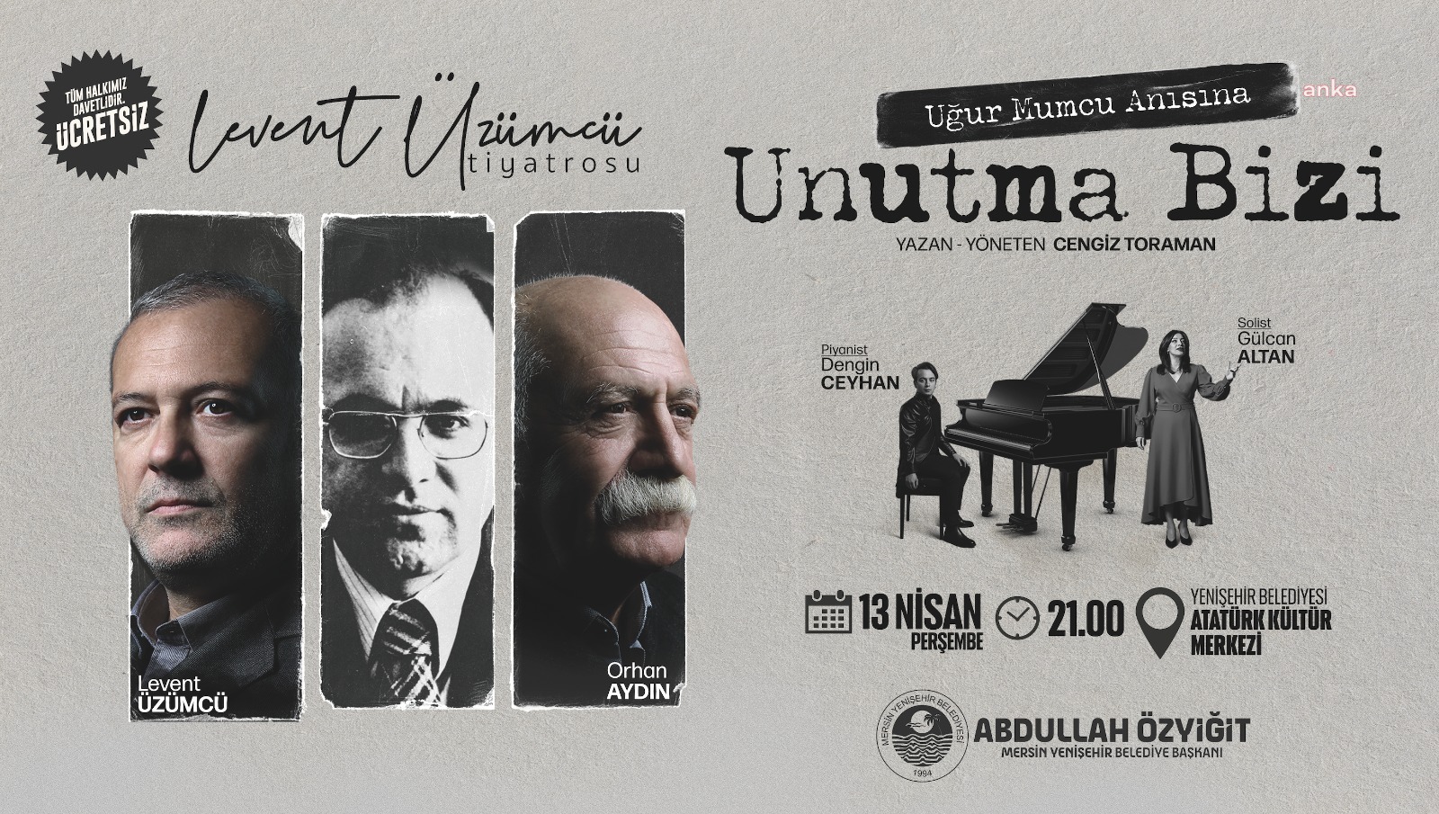 'UNUTMA BİZİ' MERSİN YENİŞEHİR’DE SAHNELENECEK