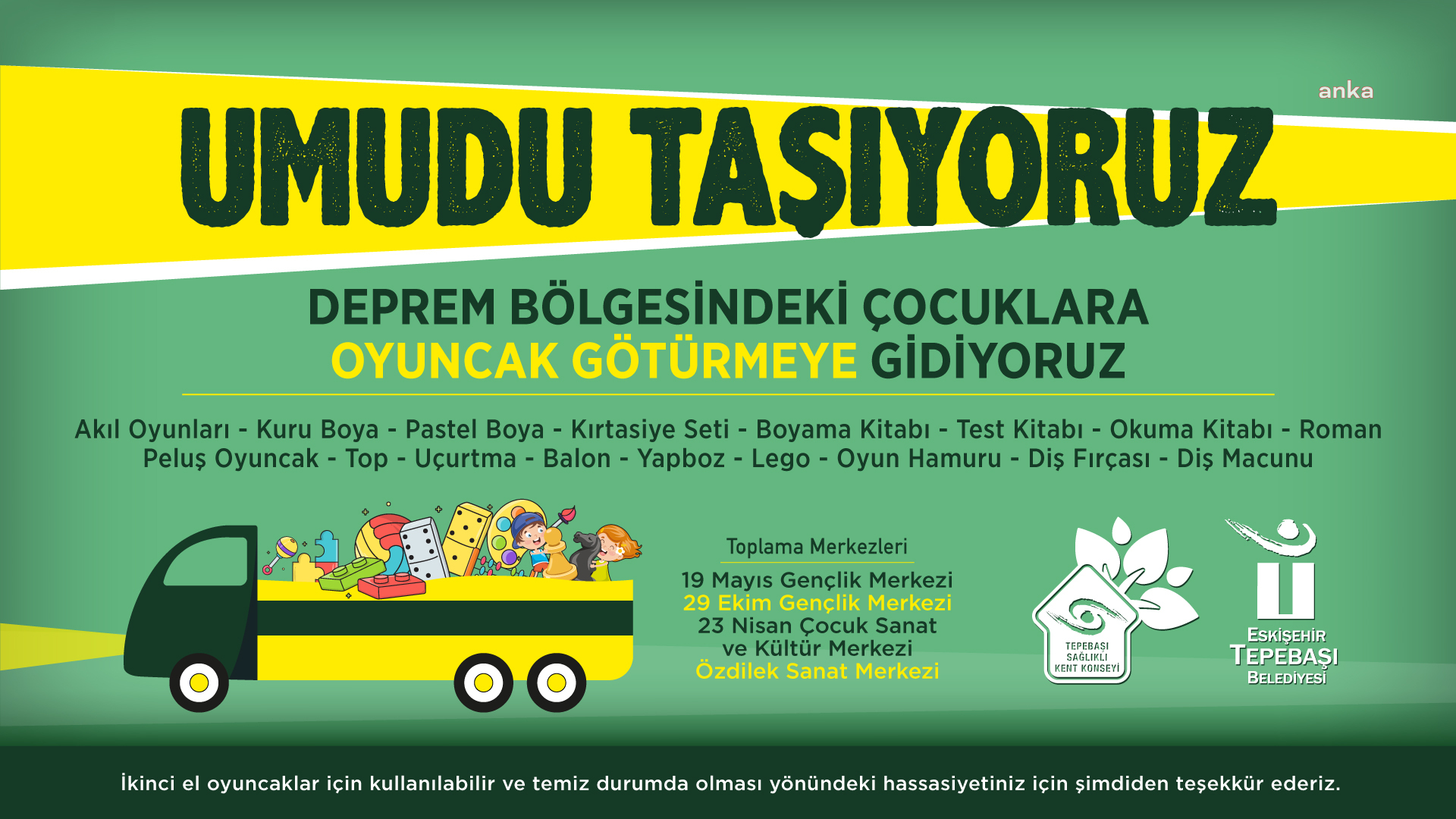TEPEBAŞI'NDA OYUNCAKLAR, DEPREMZEDE ÇOCUKLAR İÇİN TOPLANIYOR