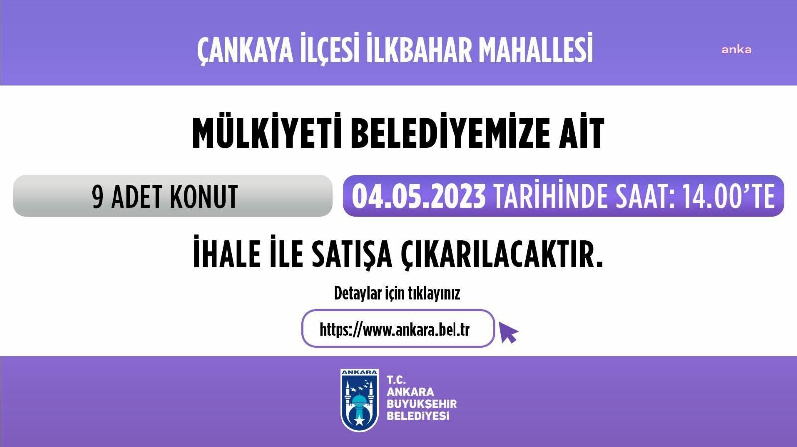 ANKARA BÜYÜKŞEHİR BELEDİYESİ, 9 TAŞINMAZINI İHALE İLE SATIŞA ÇIKARIYOR