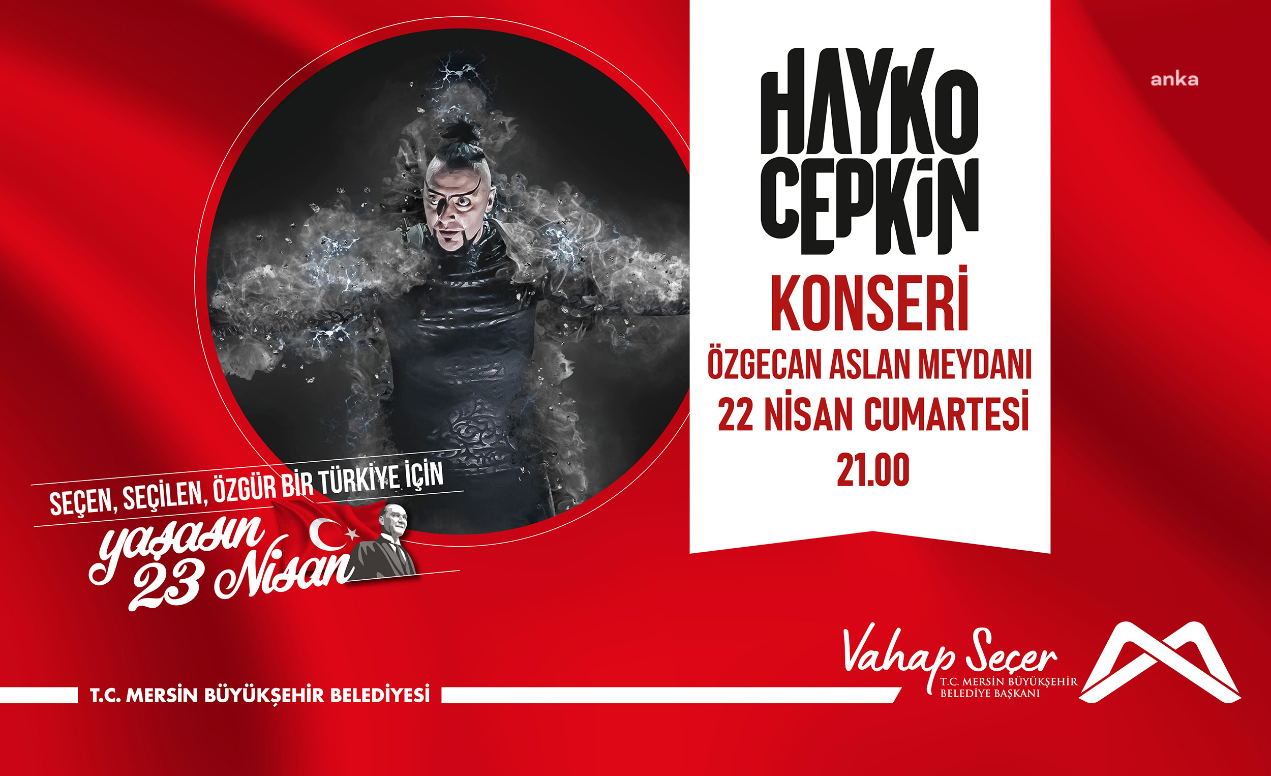 MERSİN BÜYÜKŞEHİR’DEN 23 NİSAN KUTLAMALARI KAPSAMINDA HAYKO CEPKİN KONSERİ