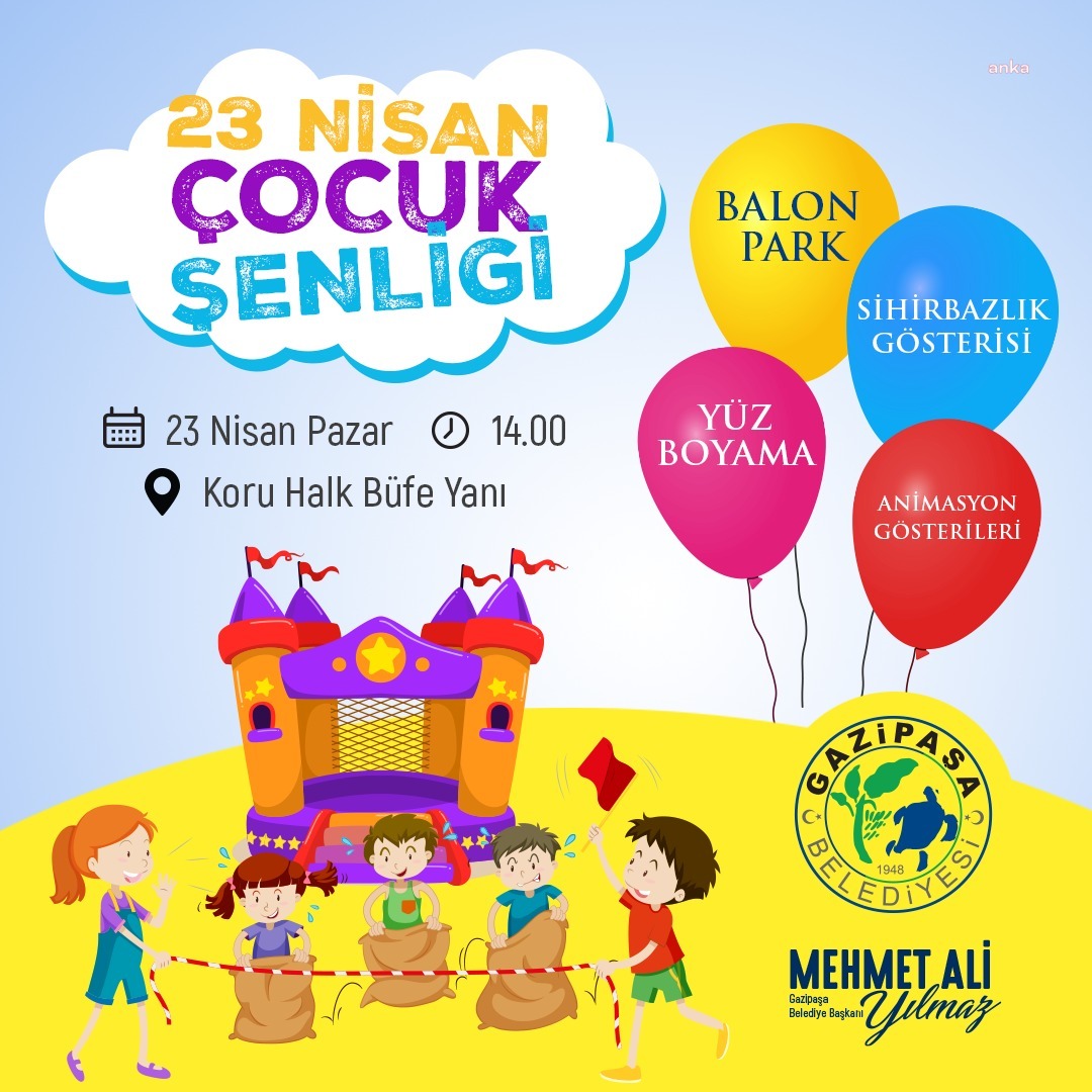 GAZİPAŞA BELEDİYESİ, 23 NİSAN’DA ÇOCUK ŞENLİĞİ DÜZENLİYOR