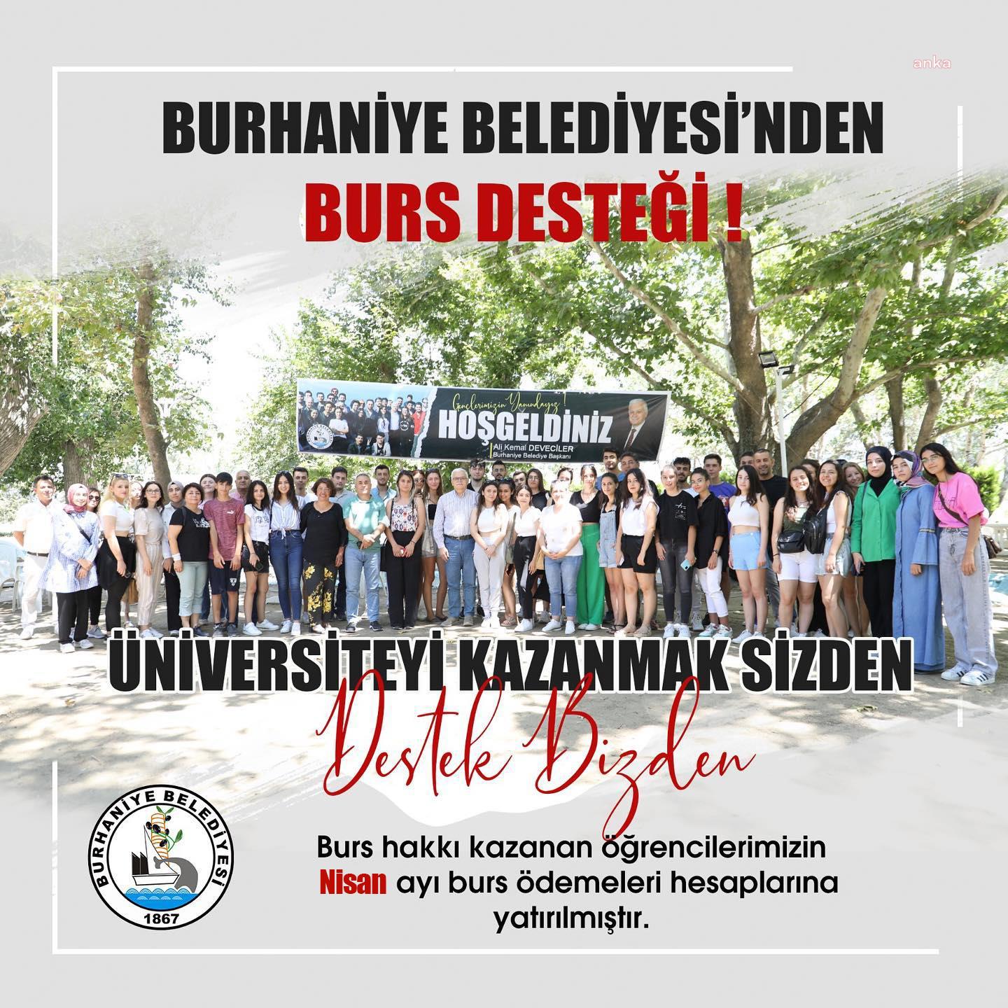BURHANİYE BELEDİYESİ, ÜNİVERSİTE ÖĞRENCİLERİNİN NİSAN AYI BURSLARINI HESAPLARINA YATIRDI