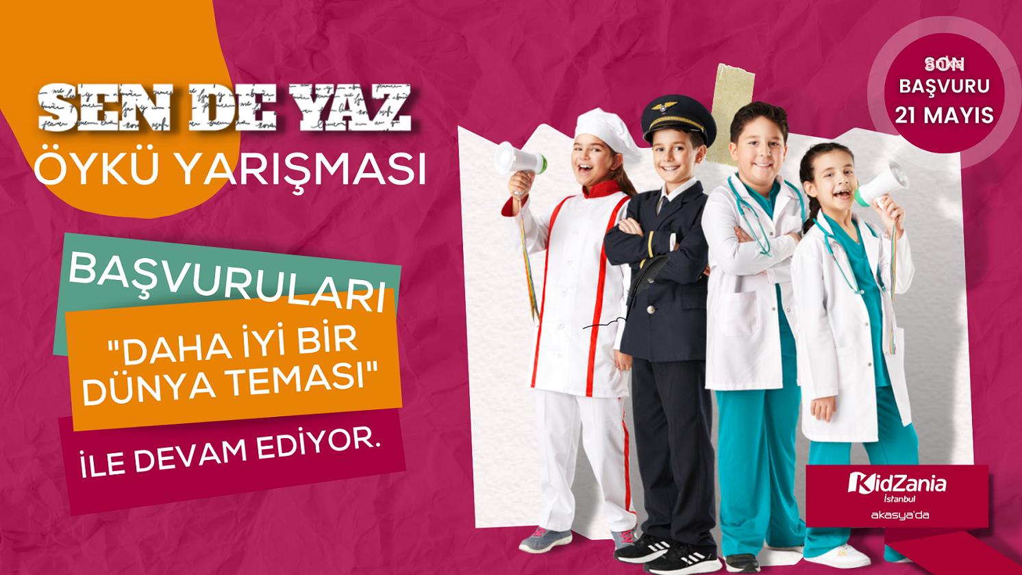 KİDZANİA İSTANBUL ÖYKÜ YARIŞMASI “DAHA İYİ BİR DÜNYAYA" DAVET EDİYOR