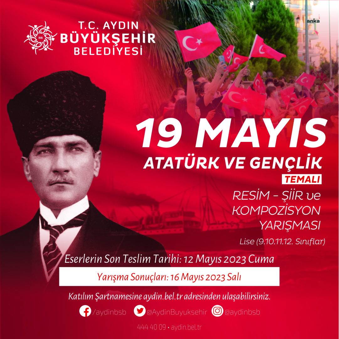 AYDIN BÜYÜKŞEHİR BELEDİYESİ’NDEN 19 MAYIS ‘ATATÜRK VE GENÇLİK’ TEMALI YARIŞMA