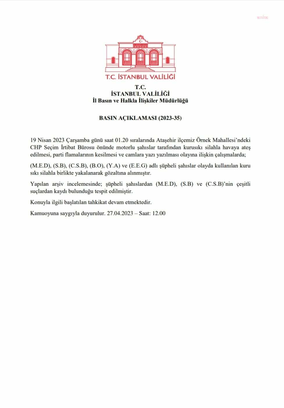 İSTANBUL VALİLİĞİ: CHP'NİN ATAŞEHİR BÜROSUNA SALDIRIYLA İLGİLİ 6 KİŞİ GÖZALTINDA