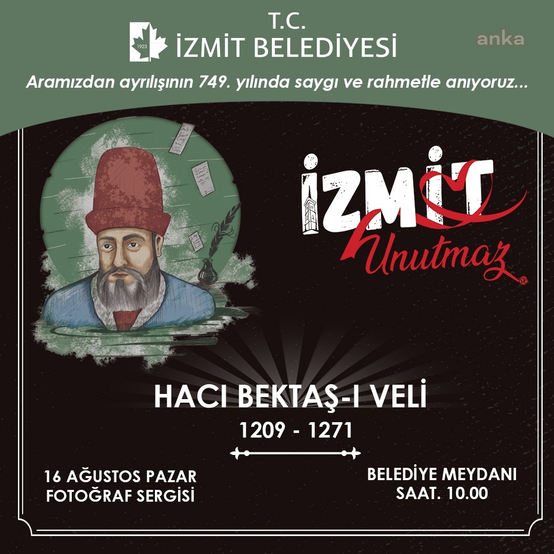 İZMİT BELEDİYESİ, HACI BEKTAŞ-I VELİ'Yİ ANACAK