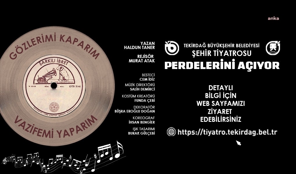 TEKİRDAĞ BÜYÜKŞEHİR BELEDİYESİ ŞEHİR TİYATROLARI İLK OYUNUYLA PERDELERİNİ AÇIYOR